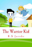 The Warrior Kid