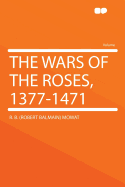 The Wars of the Roses, 1377-1471