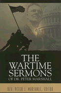 The Wartime Sermons of Dr. Peter Marshall