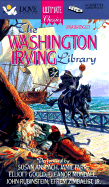 The Washington Irving Library - Irving, Washington, and Zimbalist, Efrem, Jr. (Performed by), and Anspach, Susan (Performed by)