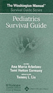The Washington Manual& #8482; Pediatrics Survival Guide