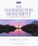 The Washington Monument: It Stands for All