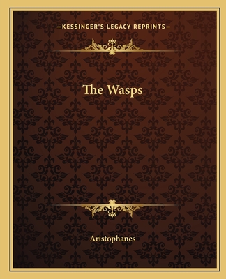 The Wasps - Aristophanes