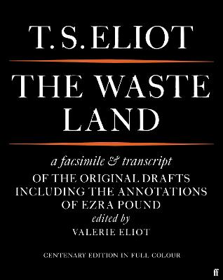 The Waste Land Facsimile - Eliot, T. S., and Eliot, Valerie (Editor)