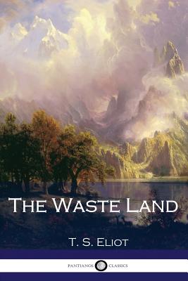 The Waste Land - Eliot, T S