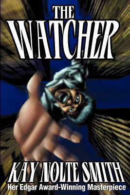 The Watcher - Smith, Kay Nolte