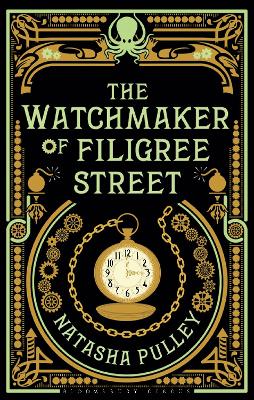 The Watchmaker of Filigree Street: The extraordinary, imaginative, magical debut novel - Pulley, Natasha