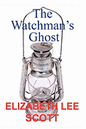 The Watchman's Ghost