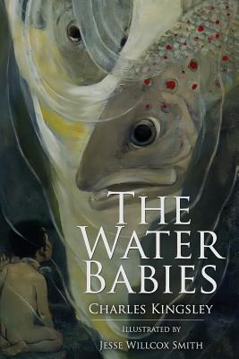 The Water Babies: Illustrated - Kingsley, Charles