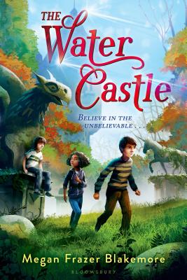 The Water Castle - Blakemore, Megan Frazer