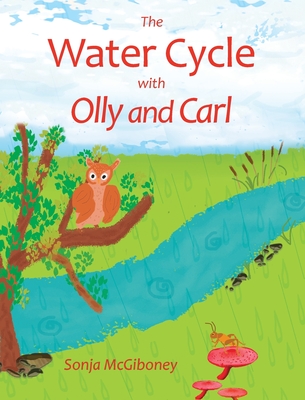 The Water Cycle with Olly and Carl - 