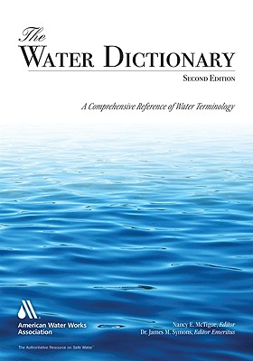 The Water Dictionary, Handbook, Second Edition - Nancy McTigue