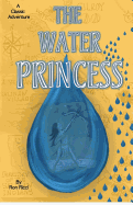 The Water Princess: A Classic Adventure