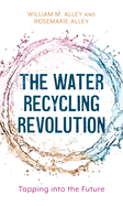 The Water Recycling Revolution: Tapping Into the Future