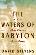 The Waters of Babylon: A Novel of Lawrence After Arabia