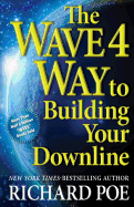 The WAVE 4 Way to Building Your Downline