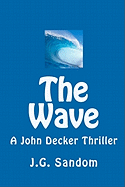 The Wave: A John Decker Thriller