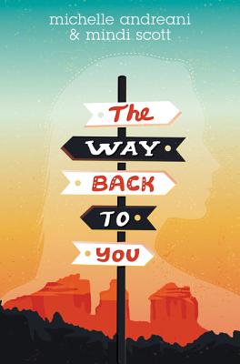 The Way Back to You - Andreani, Michelle, and Scott, Mindi