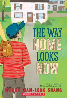 The Way Home Looks Now - Shang, Wendy Wan-Long