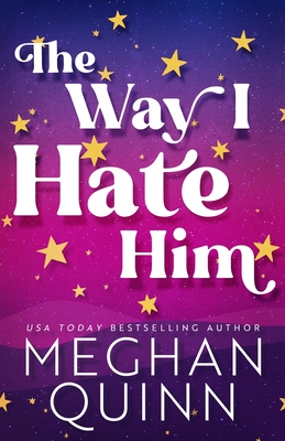 The Way I Hate Him - Quinn, Meghan