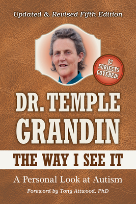 The Way I See It: 5th Edition: Revised & Expanded - Grandin, Temple