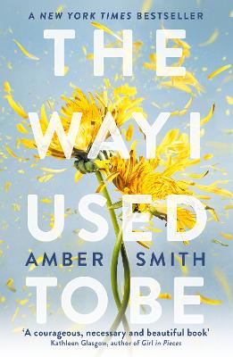The Way I Used to Be: The TikTok sensation - Smith, Amber