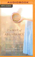 The Way of Abundance: A 60-Day Journey Into a Deeply Meaningful Life