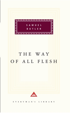 The Way of All Flesh: Introduction by P. N. Furbank - Butler, Samuel, and Furbank, P N (Introduction by)