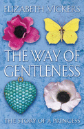 The Way of Gentleness: The Story of a Princess