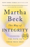 The Way of Integrity: Finding the path to your true self