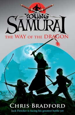 The Way of the Dragon: Volume 3 - Bradford, Chris