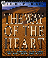 The Way of the Heart: Desert Spirituality and Contemporary Ministry
