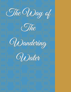 The Way of The Wandering Water