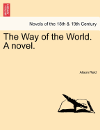 The Way of the World. a Novel.