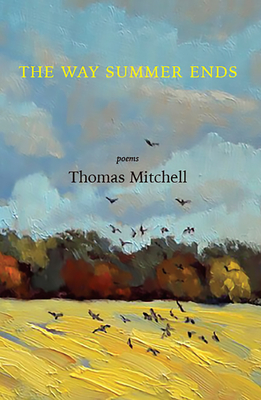 The Way Summer Ends - Mitchell, Thomas