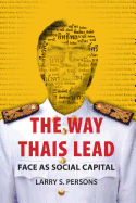 The Way Thais Lead: Face as Social Capital