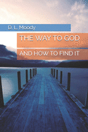 The Way to God: And How to Find It