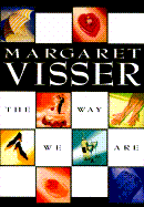 The Way We Are - Visser, Margaret