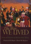 The Way We Lived: From 1865: Essays and Documents in American Social History