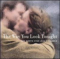 The Way You Look Tonight - North Star Jazz Ensemble