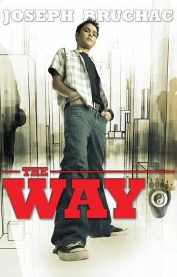 The Way - Bruchac, Joseph