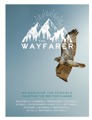 The Wayfarer Magazine: Spring & Summer 2022 - Browning, L M (Editor)