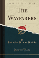 The Wayfarers (Classic Reprint)