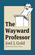 The wayward professor