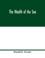 The wealth of the sea