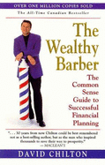 The Wealthy Barber: The Common Sense Guide to Successful Financial Planning