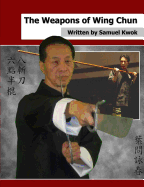 The Weapons of Wing Chun