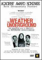 The Weather Underground - Bill Siegel; Sam Green