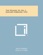 The Weaver, V6, No. 1, January-February, 1941