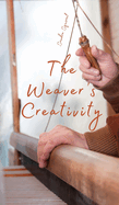 The Weaver's Creativity